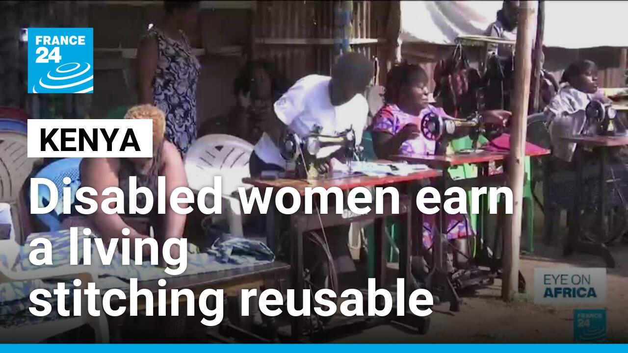 Meet Kenya's disabled women who earn a living stitching reusable